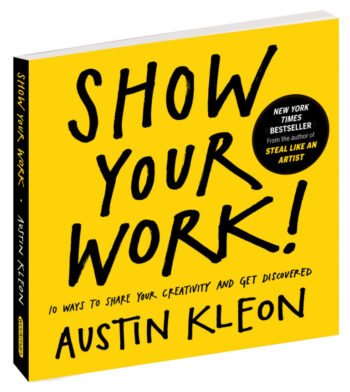 【读书笔记】Show your work——Austin Kleon